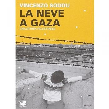 La neve a Gaza. Una storia palestinese
