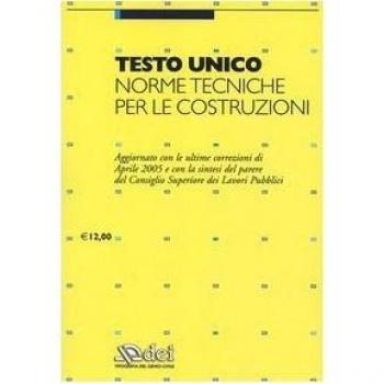 Testo unico. Norme tecniche per le costruzioni