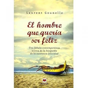 EL HOMBRE QUE QUERÍA SER FELIZ