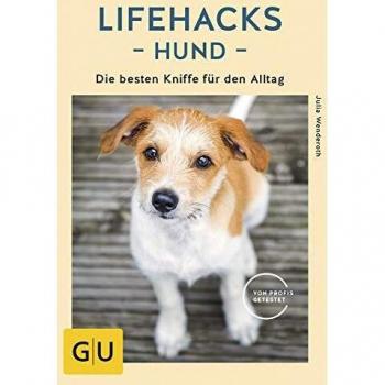 Julia Wenderoth Lifehacks Hund: Die Besten Kniffe Für Den Alltag (Gu Tier Spezial)