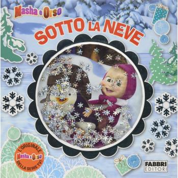 Sotto la neve. Masha e Orso