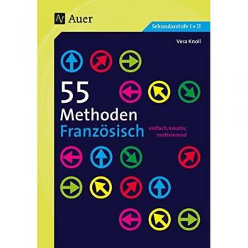 55 Methoden Französisch: einfach, kreativ, motivierend