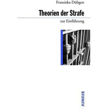 Franziska Dübgen Theorien Der Strafe Zur Einführung