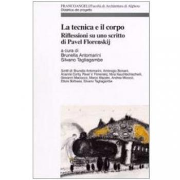 La tecnica e il corpo. Riflessioni su uno scritto di Pavel Florenskij