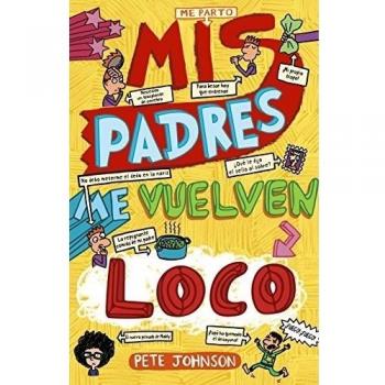 Mis padres me vuelven loco.