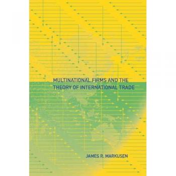Multinational Firms and the Theory of International Trade