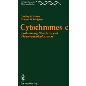 Cytochromes c: Evolutionary, Structural and Physicochemical Aspects (Springer Series in Molecular and Cell Biology)