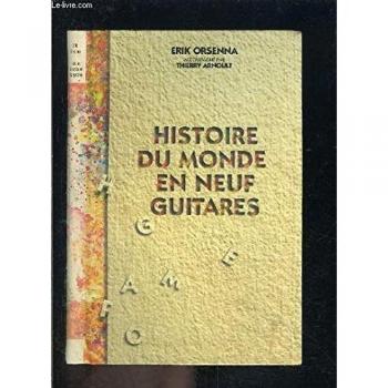 HISTOIRE DU MONDE EN NEUF GUITARES