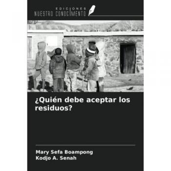 Boampong, Mary Sefa: ¿Quién debe aceptar los residuos?