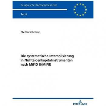 Die systematische Internalisierung in Nichteigenkapitalinstrumenten nach MiFID II/MiFIR