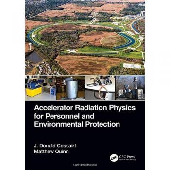 Accelerator Radiation Physics for Personnel and Environmental Protection
