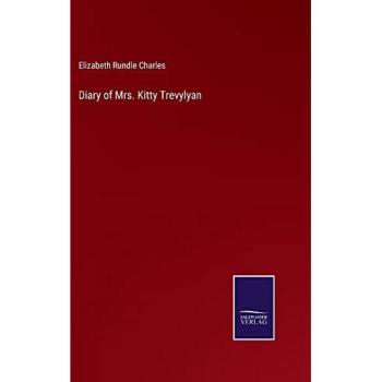 Diary of Mrs. Kitty Trevylyan