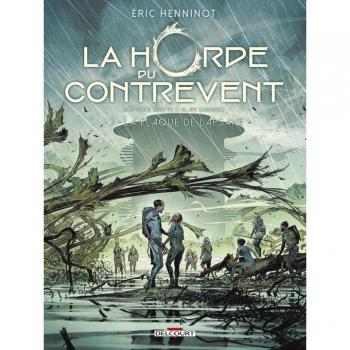 La Horde du contrevent Tome 3 : La Flaque de Lapsane