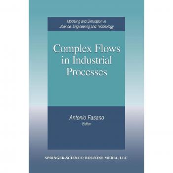 Complex Flows in Industrial Processes