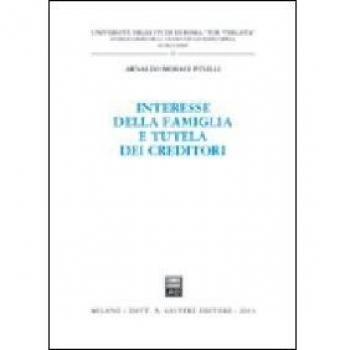 Interesse della famiglia e tutela dei creditori