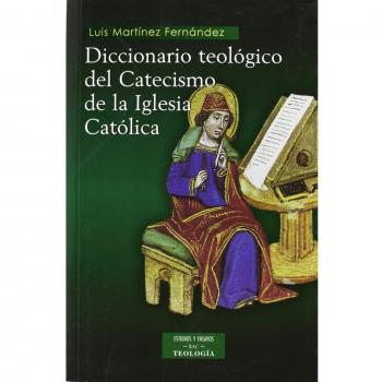 Diccionario teológico del Catecismo de la Iglesia Católica