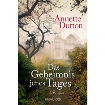 Das Geheimnis jenes Tages: Roman