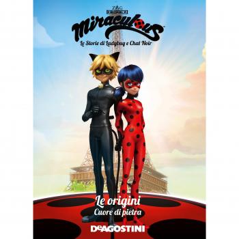 Cuore di pietra. Le origini. Miraculous. Le storie di Ladybug e Chat Noir