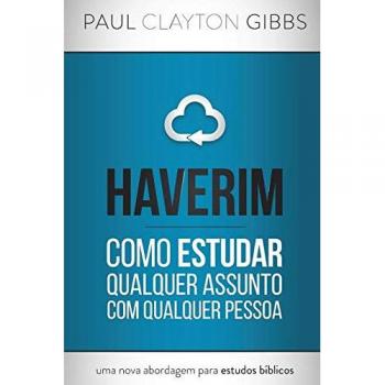 Haverim: Como Estudar Qualquer Assunto Com Qualquer Pessoa