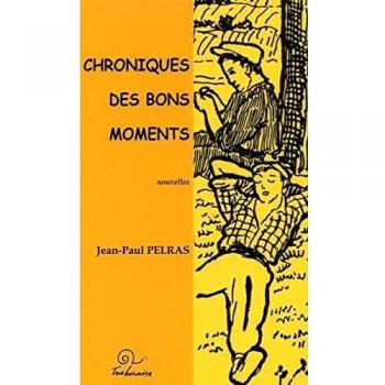 Chroniques des bons moments