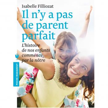 Il n'y a pas de parent parfait