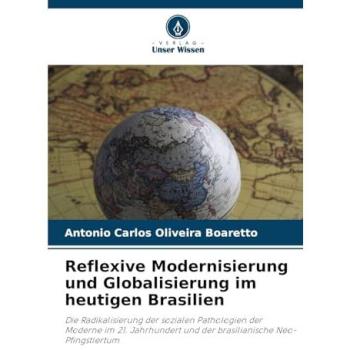 Oliveira Boaretto, Antonio Carlos: Reflexive Modernisierung und Globalisierung im heutigen Brasilien