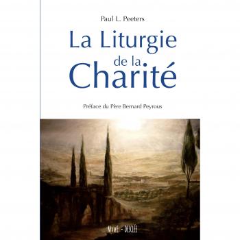 La Liturgie de la Charité