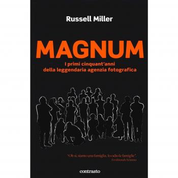 Magnum. I primi cinquant'anni della leggendaria agenzia fotografica. Ediz. illustrata