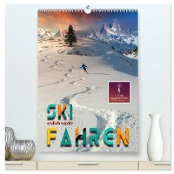 Endlich wieder Skifahren (hochwertiger Premium Wandkalender 2024 DIN A2 hoch) Kunstdruck in Hochglanz
