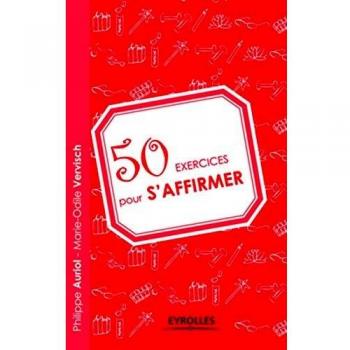 50 exercices pour s'affirmer