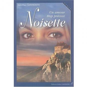 Noisette : Un amour trop précoce