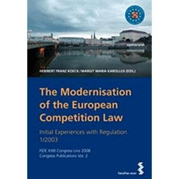 The Modernisation of the European Competition Law, FIDE XXIII Congress Linz 2008 Congress Publications