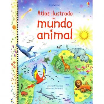 Atlas ilustrado del mundo animal
