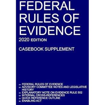Federal Rules of Evidence; 2020 Edition (Casebook Supplement)