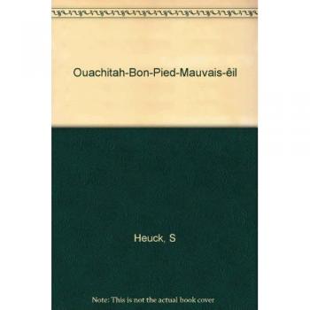 Ouachitah-Bon-Pied-Mauvais-êil