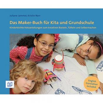 Das Maker-Buch für Kita und Grundschule
