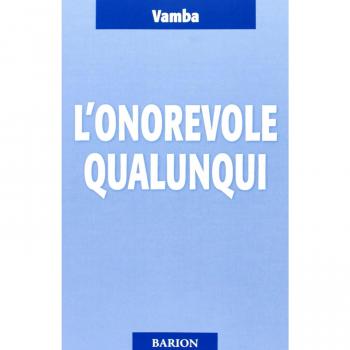 L’onorevole Qualunqui: e i suoi ultimi diciotto mesi di vita parlamentare