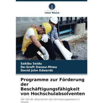 Seidu, Sakibu: Programme zur Förderung der Beschäftigungsfähigkeit von Hochschulabsolventen