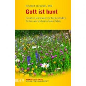 Schlegel, Helmut: Gott ist bunt