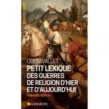 Petit Lexique des guerres de religion d'hier et d'aujourd'hui