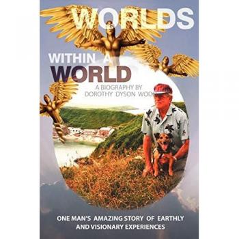 Worlds Within A World: A Biography
