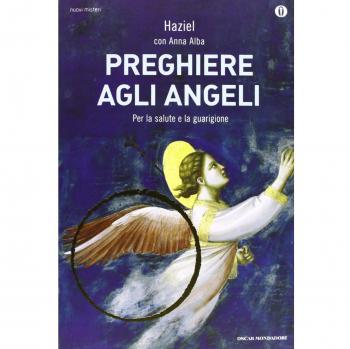 Preghiere agli angeli. Il nostro angelo custode