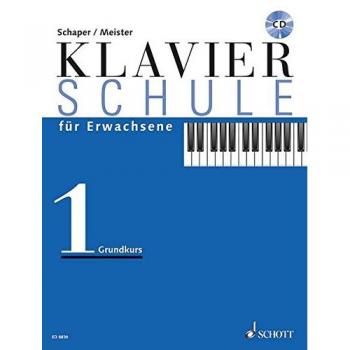 Klavierschule für Erwachsene: Grundkurs. Band 1. Klavier. Ausgabe mit CD.