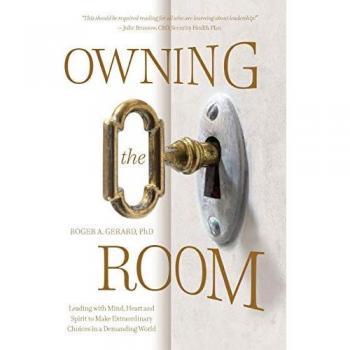 Owning the Room: Leading with Mind, Heart and Spirit