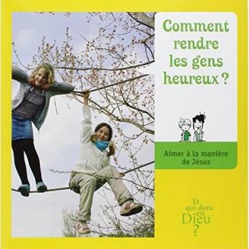 Comment rendre les gens heureux ? Module E4