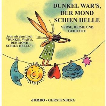 Edmund Jacoby Dunkel Wars, Der Mond Schien Helle. Cd: Verse, Reime Und Gedichte. Jetzt Auch Mit Lied
