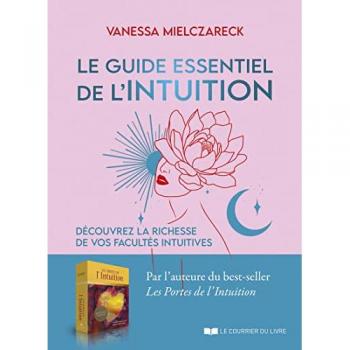 Le guide essentiel de l'Intuition
