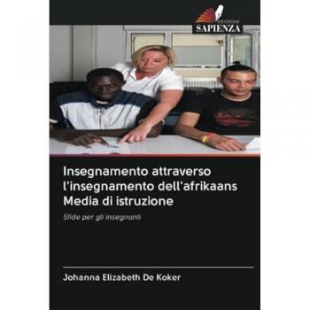 Insegnamento attraverso l'insegnamento dell'afrikaans Media di istruzione: Sfide per gli insegnanti
