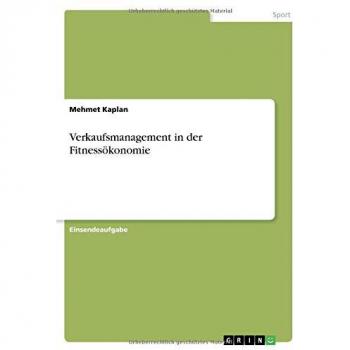 Verkaufsmanagement in der Fitnessökonomie