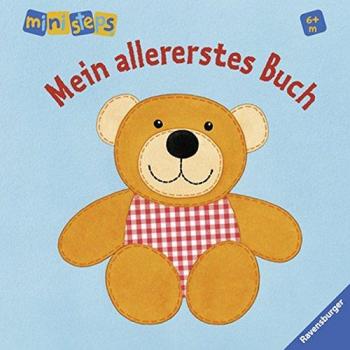 Mein allererstes Buch: Ab 6 Monaten (ministeps Bücher)